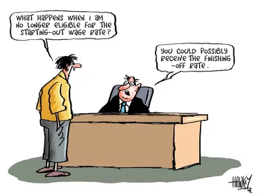 Image: Hawkey, Allan Charles, 1941- :"What happens when I am no longer eligible for the starting-out wage rate?" 11 October 2012