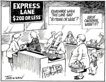 Image: 'Express Lane, $200 or less'. "Remember when the lane said '8 items or less'?" "About Christmas wasn't it?" 28 May, 2008