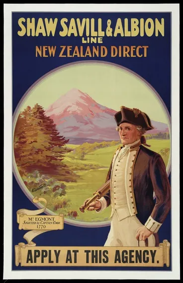 Image: Shaw Savill and Albion Co. Limited :Shaw Savill & Albion line. New Zealand direct. Mt Egmont sighted by Captain Cook 1770 / E Waters. Apply at this agency [ca 1931]