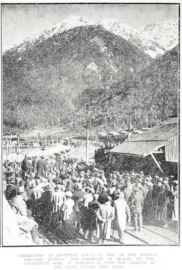 Image: Celebrating an important stage in one of the world's greatest tunnels: the ceremony at Bealey, on the Canterbury side, in connection with the piercing of the Otira tunnel last week