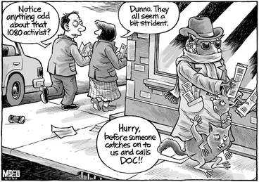 Image: "Notice anything odd about that 1080 activist?" "Dunno, they all seem a bit strident." "Hurry, before someone catches onto us and calls DOC!!" 15 August, 2007