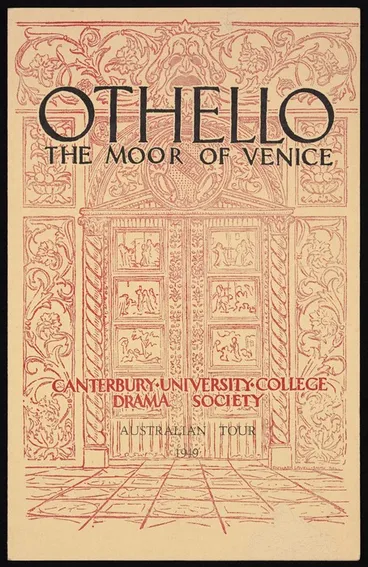 Image: Canterbury University College Drama Society :Tour of Australia 1949. D D O'Connor presents the Canterbury Student Players of New Zealand in "Othello the moor of Venice", by William Shakespeare. Set design by Sam Marsh Williams; play produced by Ngaio Marsh. Printed by the Premier Printing Co. Pty Ltd., [1949]