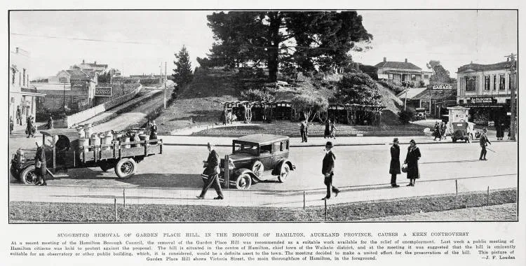 Suggested removal of garden place hill, in the borough of Hamilton, Auckland province, causes a keen controversy