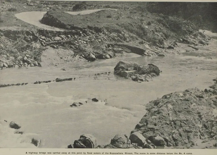 Highway bridge carried away by the flood waters that destroyed the construction camp at Kopuawhara Valley