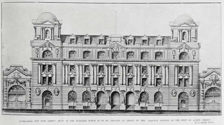 AUCKLAND'S NEW POST OFFICE PLAN OF THE BUILDING WHICH IS TO BE ERECTED IN FRONT OF THE RAILWAY STATION AT THE FOOT OF QUEEN STREET