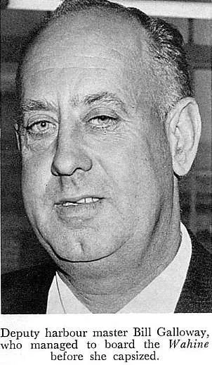 Deputy harbour master Bill Galloway, who managed to board the Wahine before she capsized