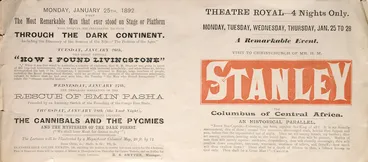 Image: Theatre Royal (Christchurch) :Visit to Christchurch of Mr H. M. Stanley, the Columbus of Central Africa. Monday, Tuesday, Wednesday, Thursday, Jan[uary] 25 to 28. A remarkable event. 1892.