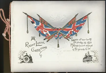 Image: [Greeting card]. A right loyal greeting. "Land of our birth, we pledge to thee, Head heart & hand, in the years to be". Xmas 1916 ... from Mr & Mrs A. St.N. Hardie. Wanganui, N.Z.