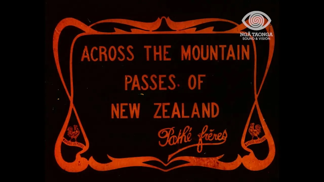 ACROSS THE MOUNTAIN PASSES OF NEW ZEALAND