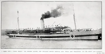 Image: A vessel with a noble mission: the steamer Marama, New Zealand's second hospital ship, which left Wellington for the front last Saturday