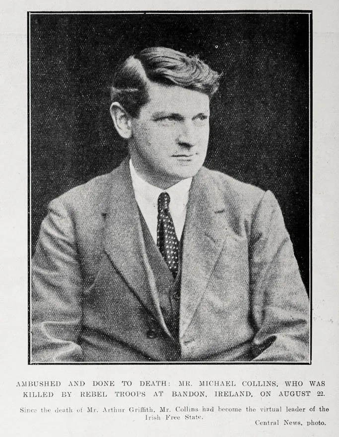 Ambushed and done to death: Mr. Michael Collins, who was killed by rebel troops at Bandon, Ireland, on August 22