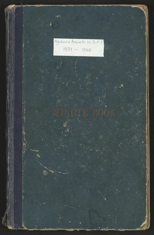 Minutes of the Ngākuru  branch of the Women's Division of Federated Farmers, 1939-1948