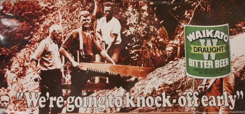 Waikato Draught poster – ‘We’re going to knock off early’