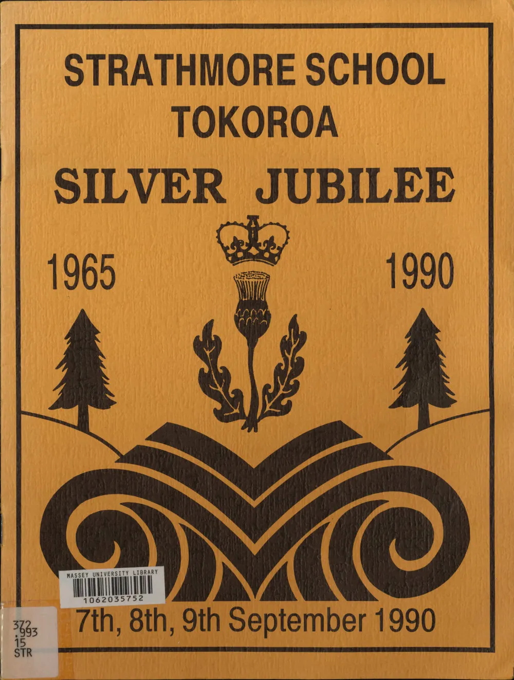 Strathmore School, Tokoroa silver jubilee, 1965 to 1990: September 7 to 9 1990