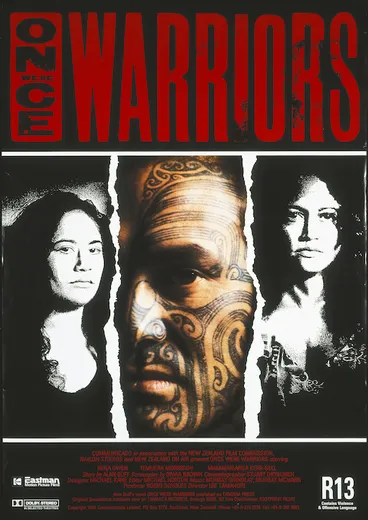 Image: Once were Warriors. Communicado in association with the New Zealand Film Commission, Avalon Studios and New Zealand on Air, present, Once Were Warriors, starring Rena Owen, Temuera Morrison, Mamaengaroa Kerr-Bell. Story by Alan Duff, Screenplay by Riwia Brown, Cinematographer Stuart Dryburgh. Producer Robin Scholes, Director Lee Tamahori. Copyright 1994, Communicado Limited.