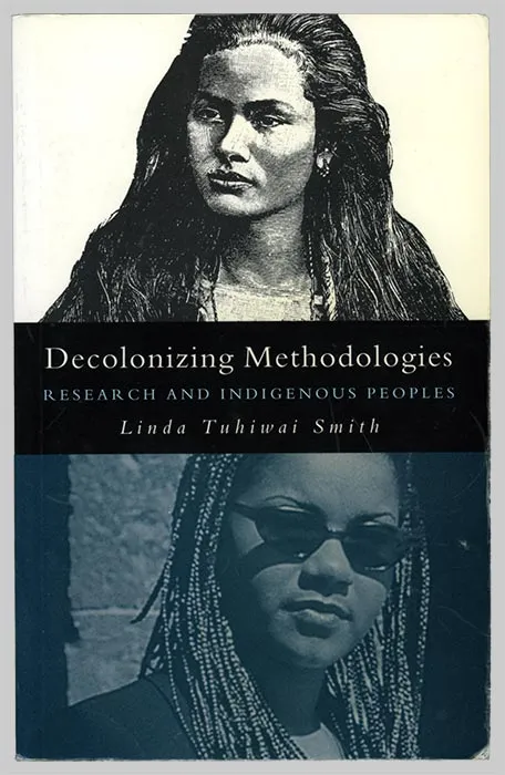 Decolonizing methodologies