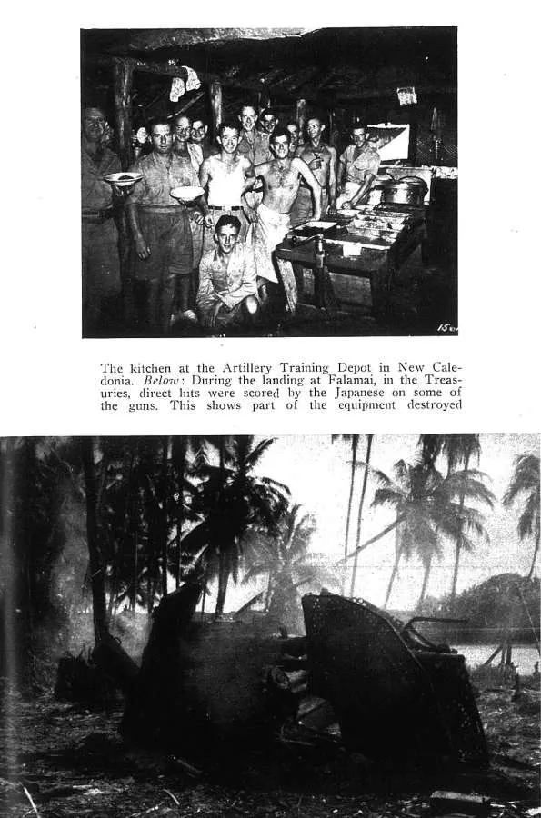 The kitchen at the Artillery Training Depot in New Caledonia. Below: During the landing at Falamai, in the Treasuries, direct hits were scored by the Japanese on some o1 the guns. This shows part of the equipment destroyed