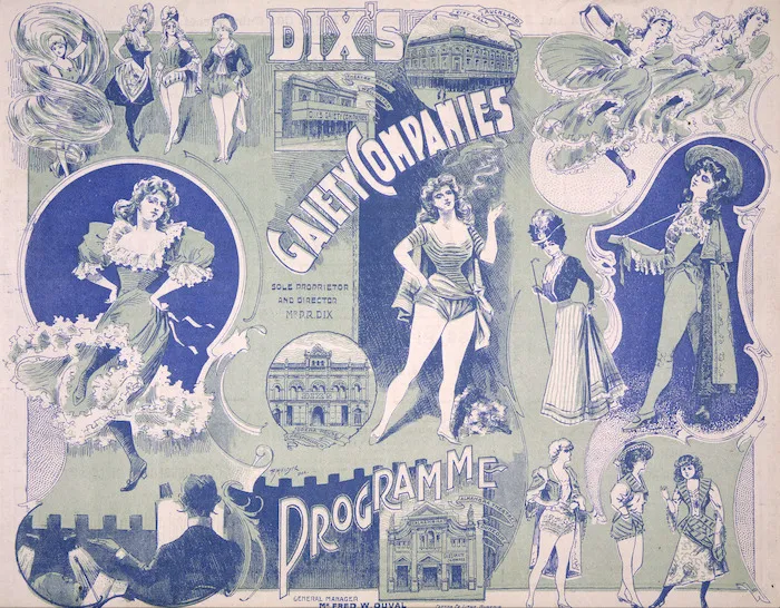 Dix's Gaiety Company :Programme for week ending Friday, December 20, Theatre Royal [Wellington. 1901. Green and blue cover spread].