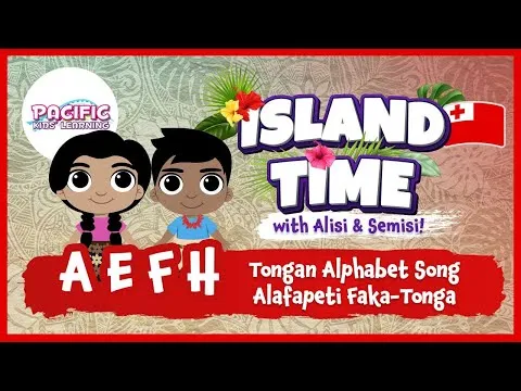 The Tongan Alphabet Song - Alafapeti Faka-Tonga