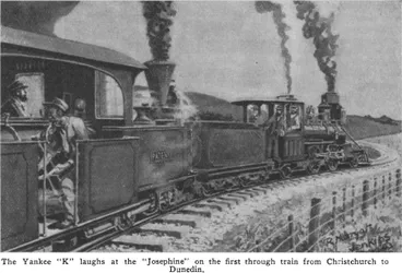 Image: The Yankee “K” laughs at the “Josephine” on the first through train from Christchurch to Dunedin