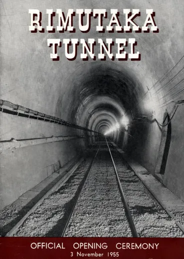 Image: Rimutaka Tunnel Official Opening Ceremony Booklet, 3 November 1955