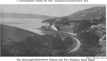 Image: A Picturesque scene on the Dunedin-Christchurch run. — (Govt. Publicity photo.) — The Invercargill-Christchurch Express near Port Chalmers, South Island