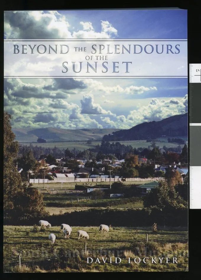 Beyond the splendours of the sunset - to the one satisfying goal : a biography of Margaret Barnett Cruickshank, M. B., Ch. B., University of N.Z., 1897
