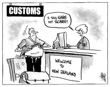 Image: CUSTOMS. "I said SARS not SCARS." 1 April, 2003.