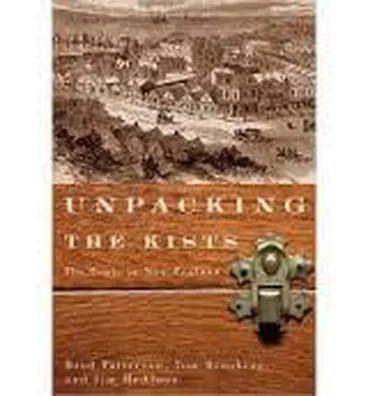 Unpacking the kists : the Scots in New Zealand Image: Unpacking the kists : the Scots in New Zealand