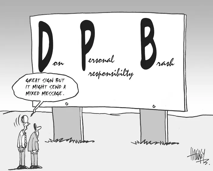 Hawkey, Allan Charles, 1941-:Don Personal responsibility Brash. Waikato Times, 26 January 2005.