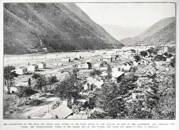Image: The construction of the huge and costly Otira Tunnel in the South Island of New Zealand to link up the Canterbury and Westland Provinces: the tunnel-workers' homes at the Bealey end of the tunnel, the other end being at Otira in Westland