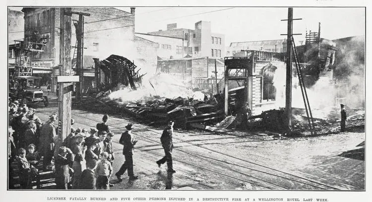 Licensee fatally burned and five other persons injured in a destructive fire at a Wellington Hotel last week