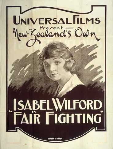 Image: Universal Films present New Zealand's own Isabel Wilford in "Fair fighting" / Gordon & Gotch. [1922]