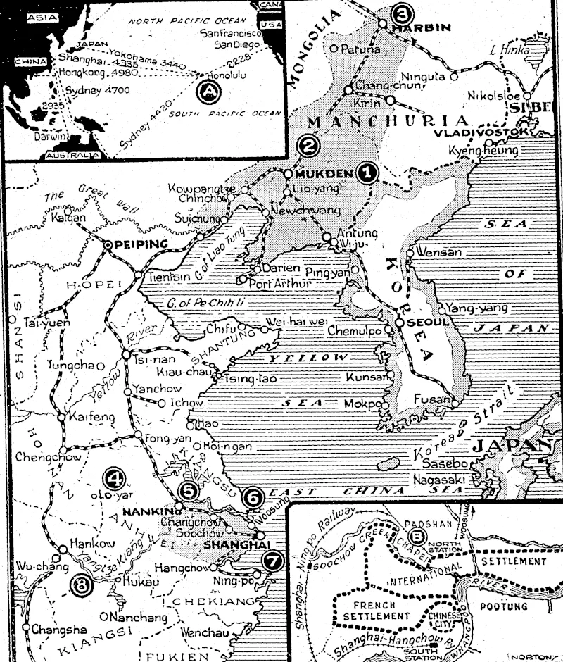 I From tho "Sydney Mail." MAP OF THE THEATRES OF OPERATIONS IN THE SINO-JAPANESE CRlSlS.—Showing tlie area of China directly affected by Japan's war-like operations. Japanese territory proper is shown with shaded coastline, while the areas occupied by Japanese forces are shown fully shaded. The figures indicate: (1) Mukden, occupied by Japanese troops on 18th September, 1931; (2) the South Manchurian Railway; (H) Harbin, occupied by Japan during the first week of the present month: (4) Lo-yan; (5) Nanking (6) JVoosung; (7) Shanghai; and (8) the Yangtse-kiang River. The city marked Peiping is usually known as Pekin. The top inset (A) gives an idea of the Pacific countries, with distances, and the lower inset (B) shows the foreign quarter of Shanghai, with boundaries and communications* (Evening Post, 19 February 1932)