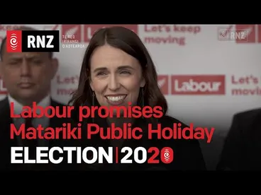 Image: ELECTION 2020 | Labour promises to make Matariki a public holiday | RNZ