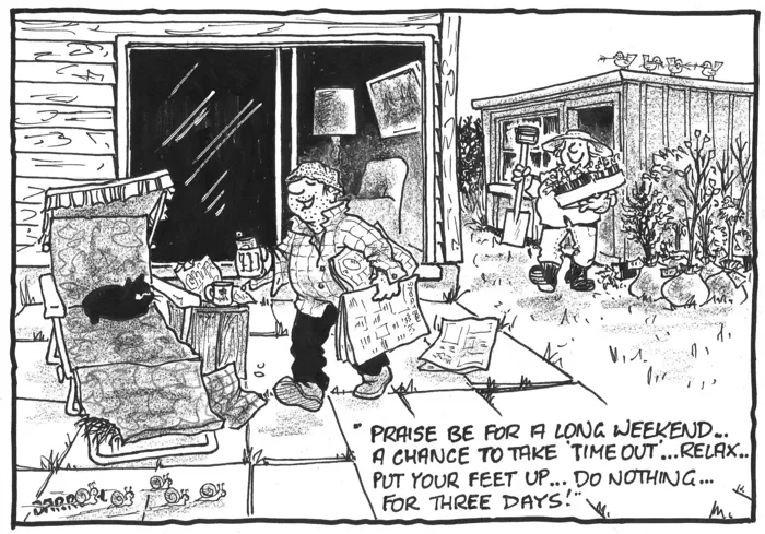 Darroch, Bob, 1940- :'Praise be for a long weekend... a chance to take "time out"... relax... put your feet up... do nothing... for three days!' 18 October 2012