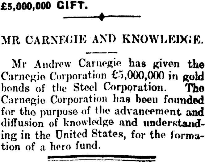 £5,000,000 GIFT. (Mataura Ensign 30-12-1911)