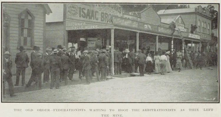 The old order - Federationists waiting to hoot the Arbitrationists as they left the mine