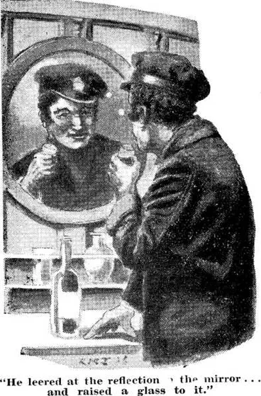 Image: “He leered at the reflection a the mirror… and raised a glass to it.”