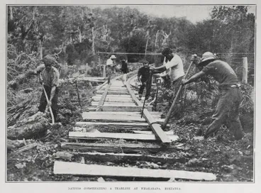 NATIVES CONSTRUCTING A TRAMLINE AT WHAKARAPA, HOKIANGA Image: NATIVES CONSTRUCTING A TRAMLINE AT WHAKARAPA, HOKIANGA
