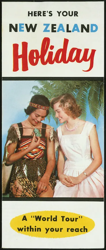 Image: New Zealand. Tourist and Publicity Department :Here's your New Zealand holiday; a "world tour" within your reach. [1955-1960? Front cover].