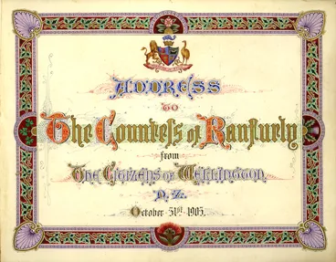Image: Bock, William R, 1847-1932 :Address to the Countess of Ranfurly from the Citizens of Wellington. October 31st, 1903 [Title page] / W R Bock delt. 1903.