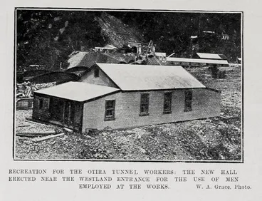 Image: Recreation For The Otira Tunnel Workers The New Hall Erected Near The Westland Entrance For The Use Of Men Employed At The Works