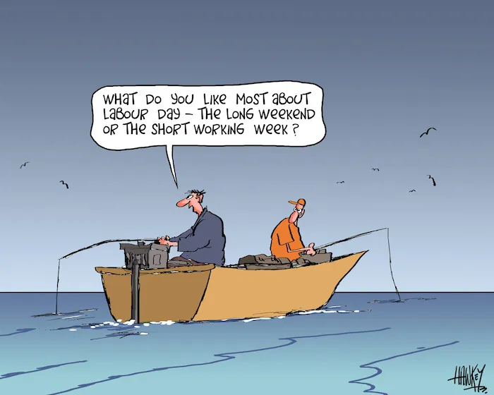 "What do you like most about Labour Day - the long weekend or the short working week?" 25 October 2010