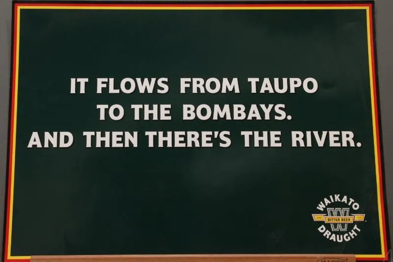 Waikato Draught poster – 'It Flows From Taupo To The Bombays. And Then There's The River'