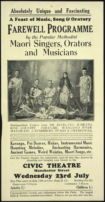 Civic Theatre (Christchurch) :Absolutely unique and fascinating. A feast of music, song & oratory. Farewell programme by the popular Methodist Maori Singers, Orators and Musicians. 23 July [1930].