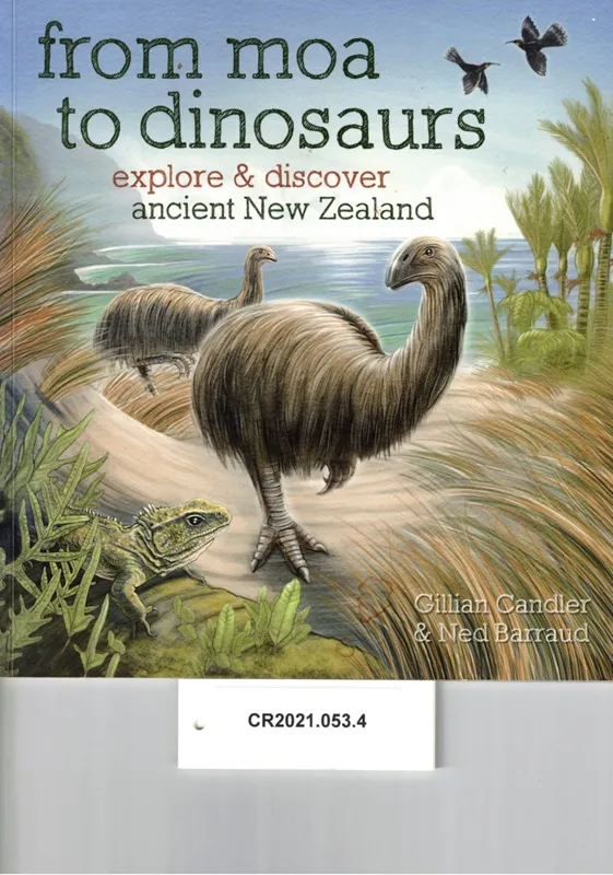 Book, "from moa to dinosaurs" explore and discover ancient New Zealand