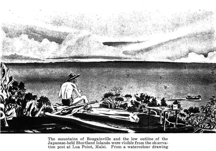 The mountains of Bougainvill and the low outline of the Japanese-held Shortland Islands were visible from the observatior post at Lua Point, Malsi, From a watercolour drawing