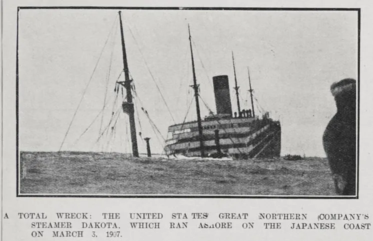 A TOTAL WRECK: THE UNITED STATES GREAT NORTHERN COMPANY'S STEAMER DAKOTA. WHICH RAN ASHORE ON THE JAPANESE COAST ON MARCH 3, 1907