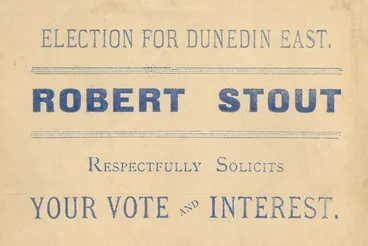 Image: Voting Card - Robert Stout for Dunedin East